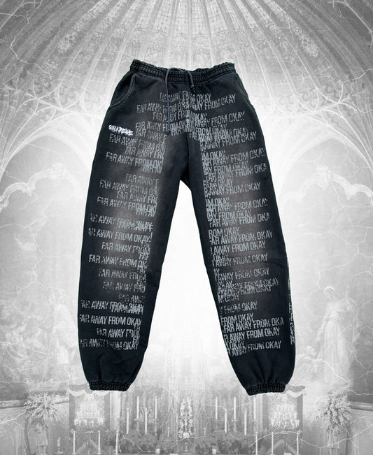 'FAR AWAY FROM OKAY' SWEATPANTS (DISTRESSED BLACK)